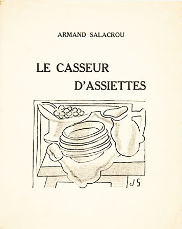 Illustriertes Buch Gris  - A. Salacrou : LE CASSEUR D'ASSIETTES. 5 LITHOGRAPHIES ORIGINALES (1924).