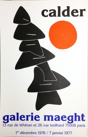 Plakat Calder - CALDER 76 : Exposition à la Galerie Maeght Dec. 1976 - Janv. 1977.