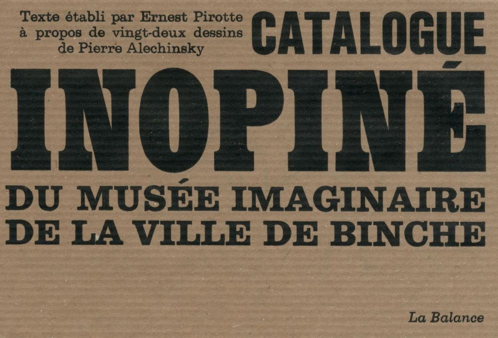 Illustriertes Buch Alechinsky - Catalogue inopiné du musée imaginaire de la ville de Binche