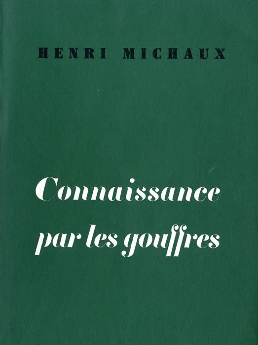 Illustriertes Buch Michaux - Connaissance par les gouffres