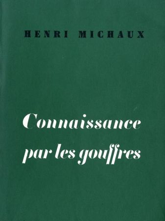 Illustriertes Buch Michaux - Connaissance par les gouffres