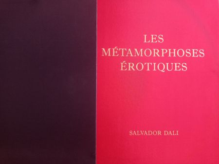 Illustriertes Buch Dali - DALI, Salvador (1904-1989), Les Métamorphoses érotiques. Choix de dessins exécutés de 1940 à 1968,  signee a la main