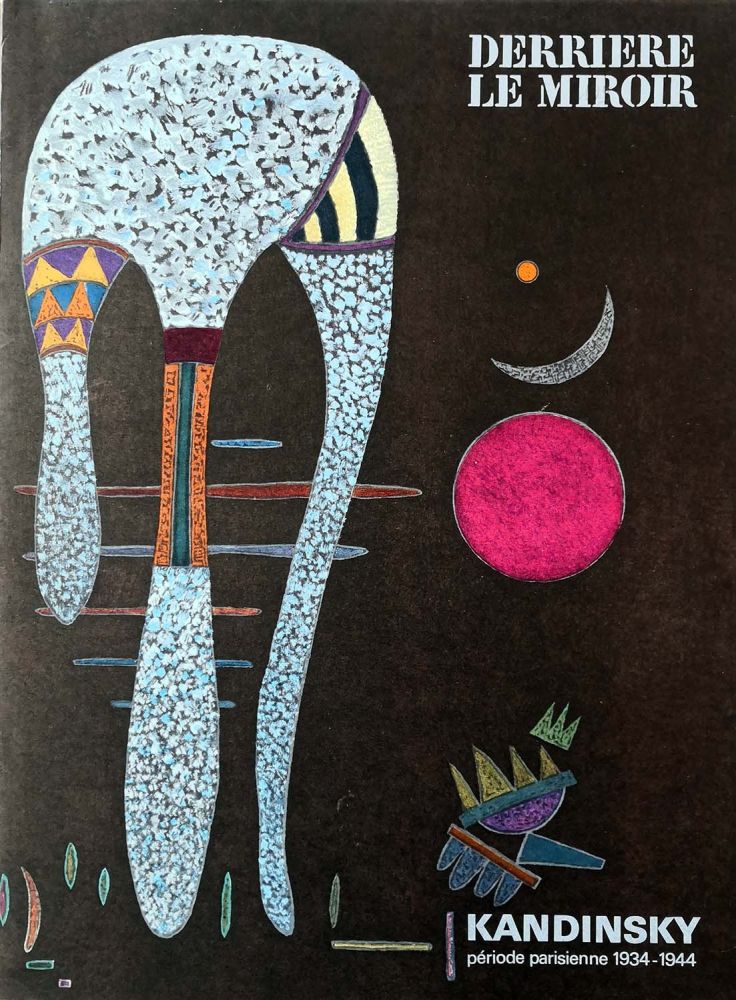 Illustriertes Buch Kandinsky - Derrière Le Miroir n.°179 Juin 1969. Période parisienne 1934-1944.