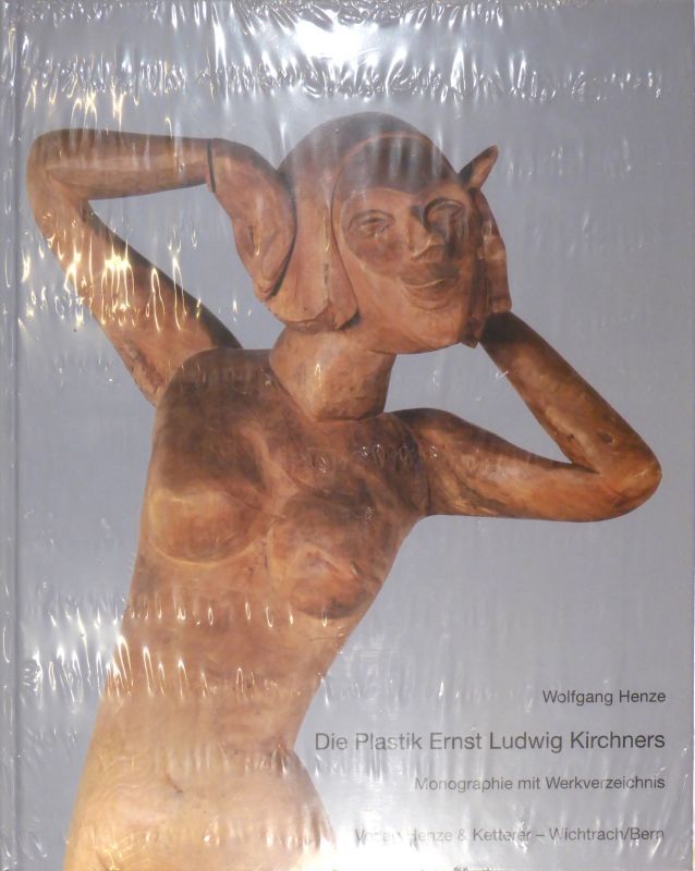 Illustriertes Buch Kirchner - Die Plastik Ernst Ludwig Kirchners. Monographie und Werkverzeichnis