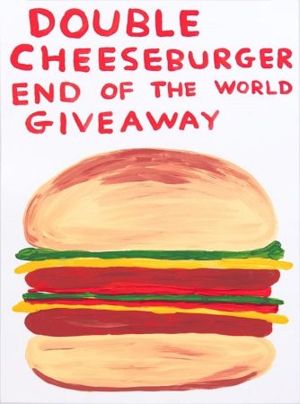 Siebdruck Shrigley - Double Cheeseburger End Of The World Giveaway