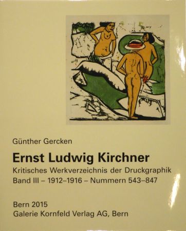 Illustriertes Buch Kirchner - Ernst Ludwig Kirchner. Kritisches Werkverzeichnis der Druckgraphik. Band III. 