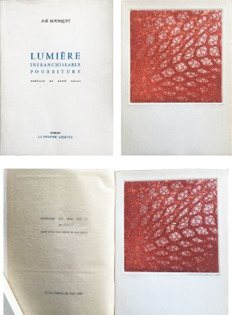 Radierung Und Aquatinta Ernst - Joë Bousquet : LUMIERE INFRANCHISSABLE POURRITURE (1964).