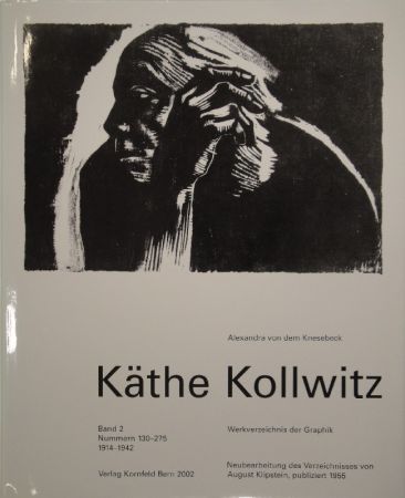 Illustriertes Buch Kollwitz - Käthe Kollwitz. Werkverzeichnis der Graphik