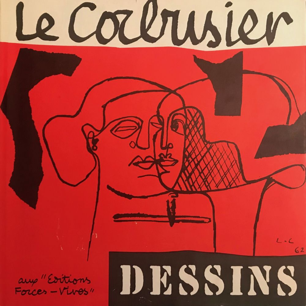 Illustriertes Buch Le Corbusier - Le Corbusier - Dessins - Aux Editions Forces Vives