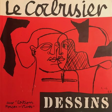Illustriertes Buch Le Corbusier - Le Corbusier - Dessins - Aux Editions Forces Vives