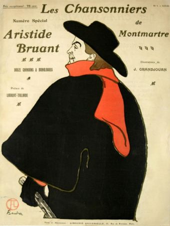 Lithographie Toulouse-Lautrec - Les Chansonniers  Aristide Bruant