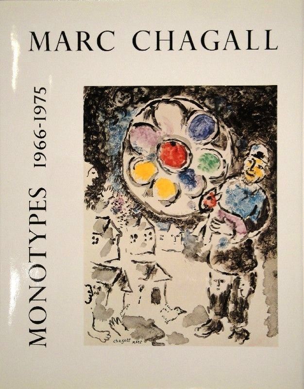 Illustriertes Buch Chagall - LEYMARIE, Jean. Marc Chagall Monotypes. (Volume II). 1966-1975. 
