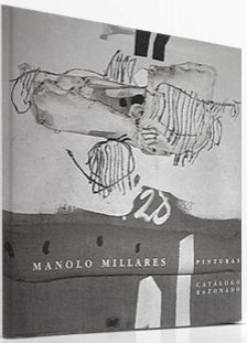 Illustriertes Buch Millares - Manolo Millares Catalogo Razonado /Catalogue Raisonné 