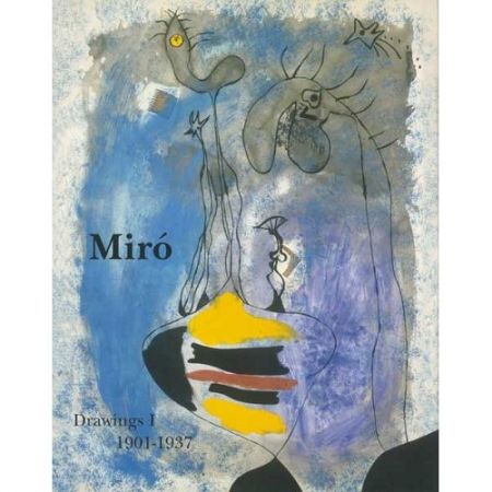 Illustriertes Buch Miró -  Miró Drawings I: 1901-1937