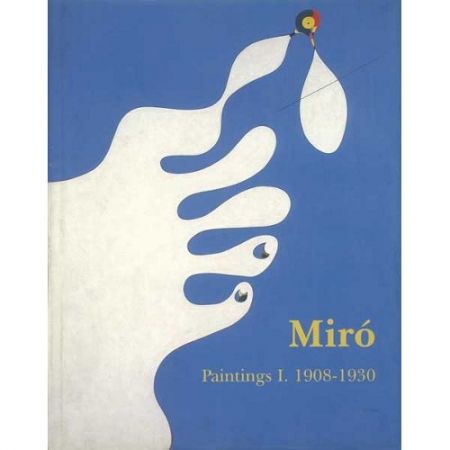 Illustriertes Buch Miró - Miró. Paintings Vol. I. 1908-1930