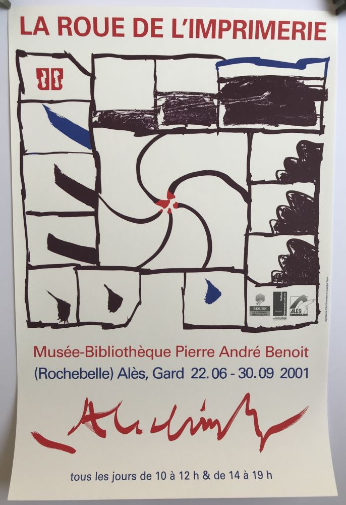 Plakat Alechinsky - Musée-Bibliothèque Pierre André Benoit, Alès / La Roue de l'imprimerie
