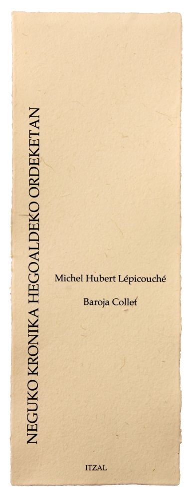 Illustriertes Buch Baroja-Collet - Neguko kronika hegoaldeko ordeketan