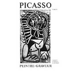 Illustriertes Buch Picasso -  Picasso Peintre-Graveur. Tome IV. Catalogue raisonné de l'oeuvre gravé et lithographié et des monotypes. 1946 - 1958.