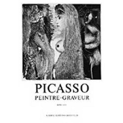 Illustriertes Buch Picasso -  Picasso Peintre-Graveur. Tome VII. Catalogue raisonné de l'oeuvre gravé et lithographié et des monotypes. 1969 - 1972.