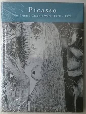 Illustriertes Buch Picasso - Picasso: The Printed Graphic Work, Vol. IV, 1970-1972 & Supplements