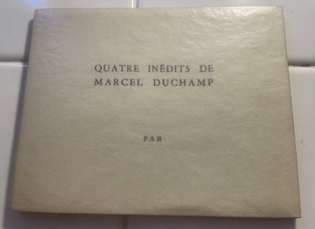 Keine Technische Duchamp - Quatre inédits de Marcel Duchamp
