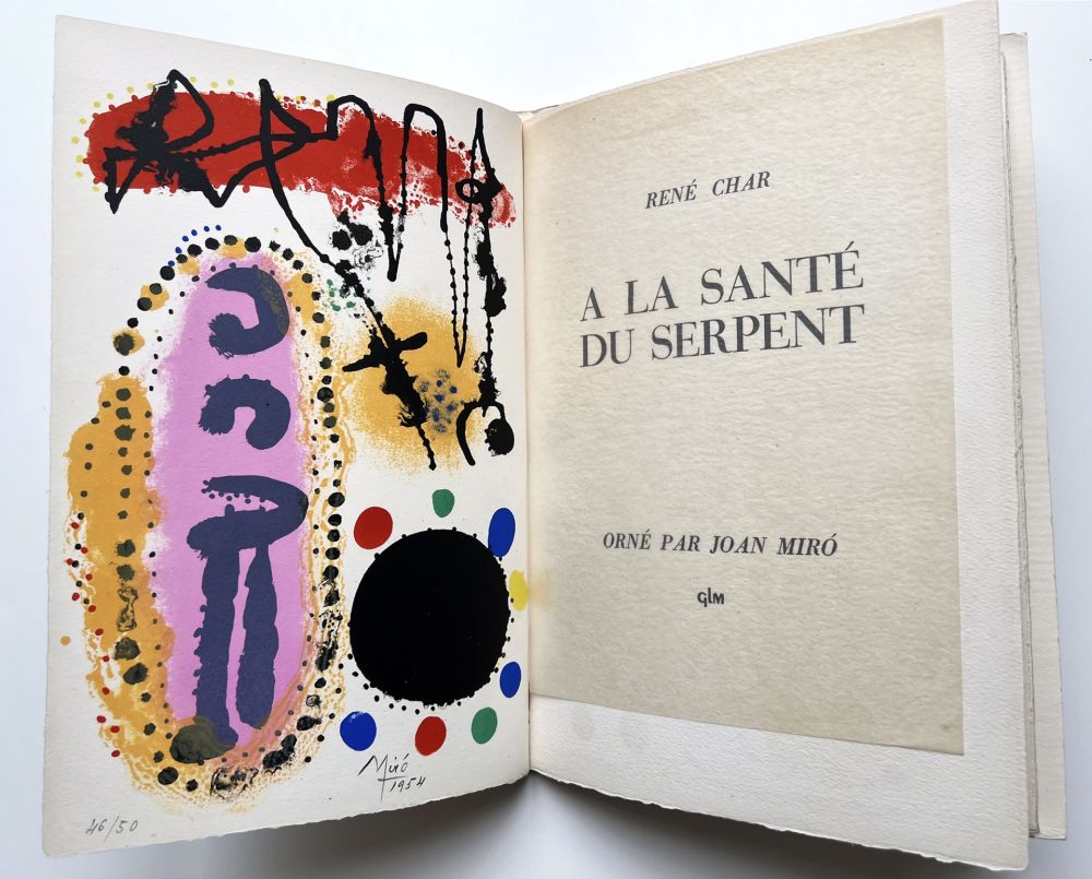 Illustriertes Buch Miró - René Char : À LA SANTÉ DU SERPENT. 1 lithographie en couleurs signée (1954)