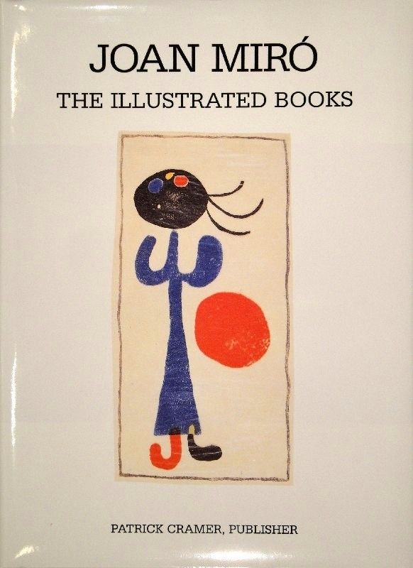 Illustriertes Buch Miró - The Illustrated Books: Catalogue raisonné