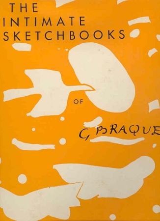 Illustriertes Buch Braque - The intimate sketchbooks of Georges Braque