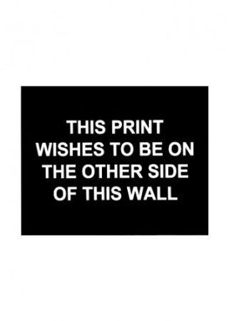 Stich Prouvost  - This print wished to be on the other side of this wall
