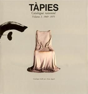 Illustriertes Buch Tàpies - Tàpies. Catalogue raisonné. Volume 3. 1969-1975