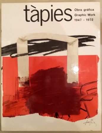 Illustriertes Buch Tàpies - Tàpies: Graphic Work. Obra gráfica. 1947-1972. Vol. 1.