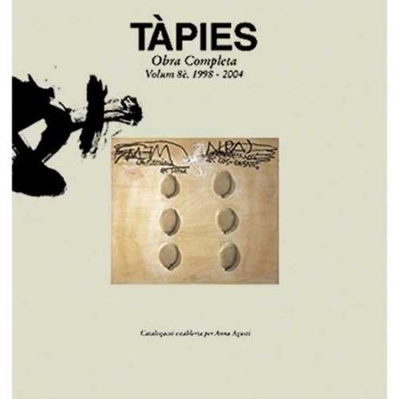 Illustriertes Buch Tàpies - Tàpies. Obra completa. volume VIII. 1998-2004