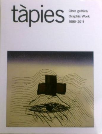 Illustriertes Buch Tàpies - Tàpies. Obra gràfica / Graphic Work 1995-2011 volume 5