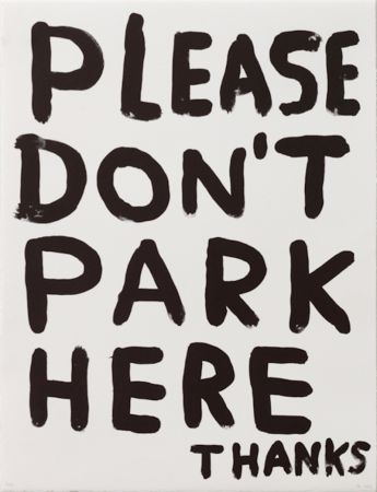 Lithographie Shrigley - Untitled (Please Don’t Park Here Thanks)