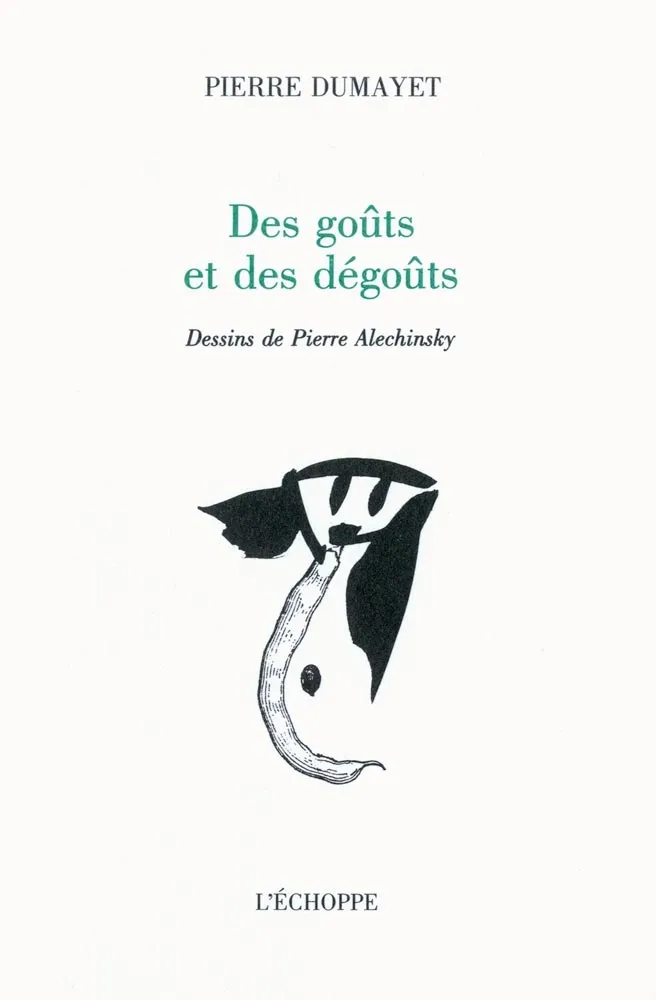 Illustriertes Buch Alechinsky - Des goûts et des dégoûts