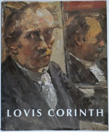 Illustriertes Buch Corinth - Lovis Corinth. Katalog der Gemälde von Lothar Brauner u. Andrea Bärnreuther / Katalog der Aquarelle, Zeichnungen und Druckgraphik von Barbara Butts.