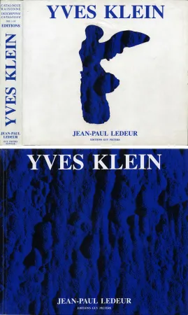 Illustriertes Buch Klein - J.-P. Ledeur. YVES KLEIN - CATALOGUE RAISONNÉ DES ÉDITIONS ET DES SCULPTURES / DESCRIPTIVE CATALOGUE OF EDITIONS AND SCULPTURES.