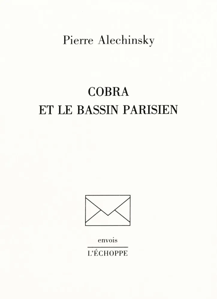 Illustriertes Buch Alechinsky - Cobra et le Bassin parisien