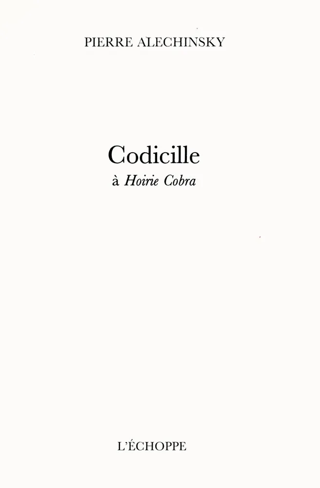 Illustriertes Buch Alechinsky - Codicille à Hoirie-Cobra