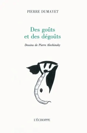 Illustriertes Buch Alechinsky - Des goûts et des dégoûts