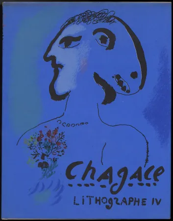 Illustriertes Buch Chagall - (F. Mourlot & Ch. Sorlier). CHAGALL LITHOGRAPHE IV. 2 lithographies originales (1974)