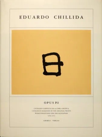 Illustriertes Buch Chillida - KOELEN, Martin van der. Eduardo Chillida. Opus Prints P.I - P.IV. Catálogo completo de la obra gráfica / Catalogue Raisonnée of the Original Prints / Werkverzeichnis der Druckgraphik , 1959-2001.