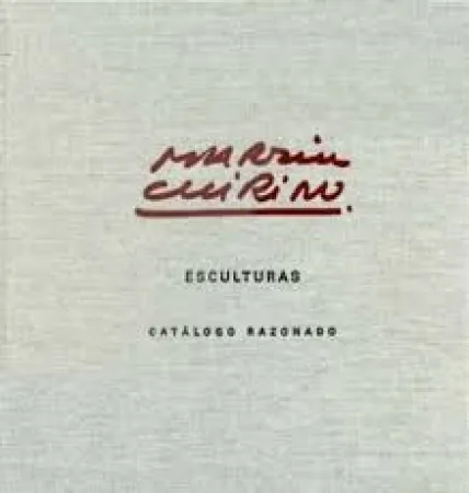 Illustriertes Buch Chirino - Martín Chirino Catalogo Razonado - Cataloge raisonné