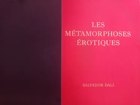 Illustriertes Buch Dali - DALI, Salvador (1904-1989), Les Métamorphoses érotiques. Choix de dessins exécutés de 1940 à 1968,  signee a la main