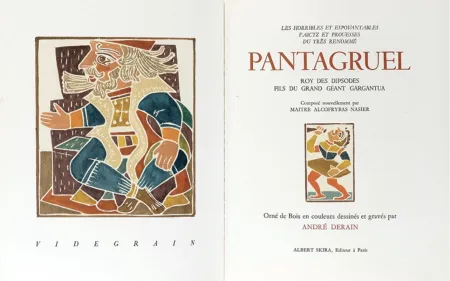Illustriertes Buch Derain - Les Horribles et espouvantables faictz et prouesses du très renommé PANTAGRUEL Roy des Dipsodes fils du grand géant Gargantua.