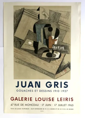 Plakat Gris  - Gouaches et dessins 1910-1927 / Galerie Louise Leiris
