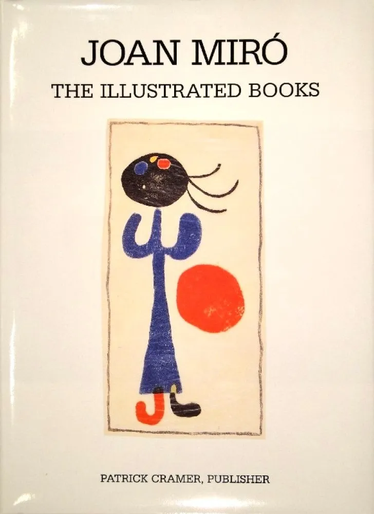 Illustriertes Buch Miró - The Illustrated Books: Catalogue raisonné. 
