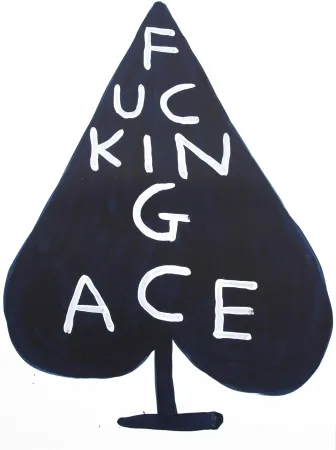 Siebdruck Shrigley - Fucking Ace
