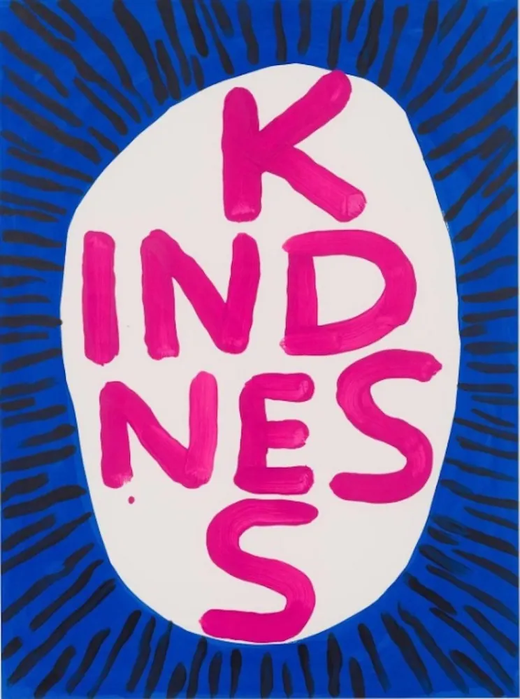 Siebdruck Shrigley - Kindness