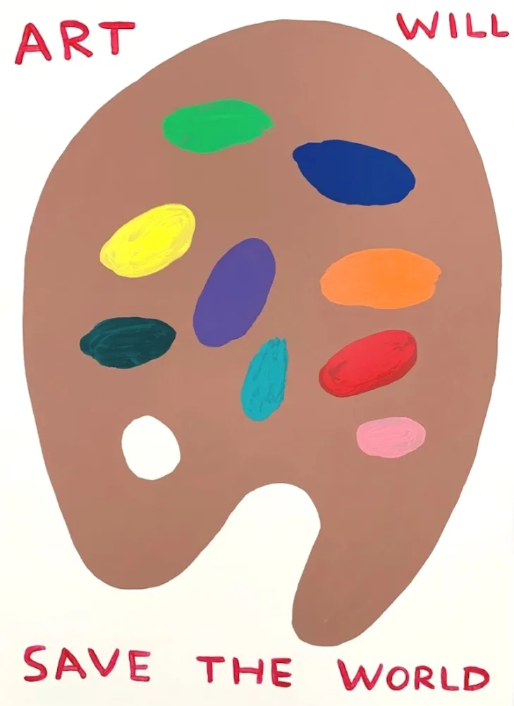 Siebdruck Shrigley - (Untitled) Art Will Save The World